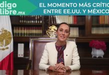 ¿Por qué relación México-EU atraviesa su momento más crítico?